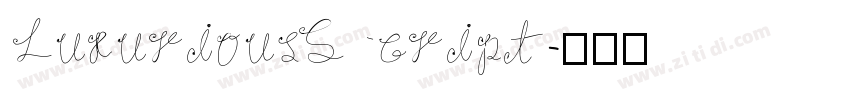 Luxurious Script字体转换
